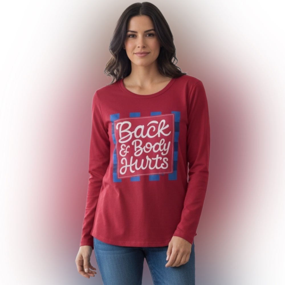 “Back & Body Hurts” Graphic Long Sleeve Tee